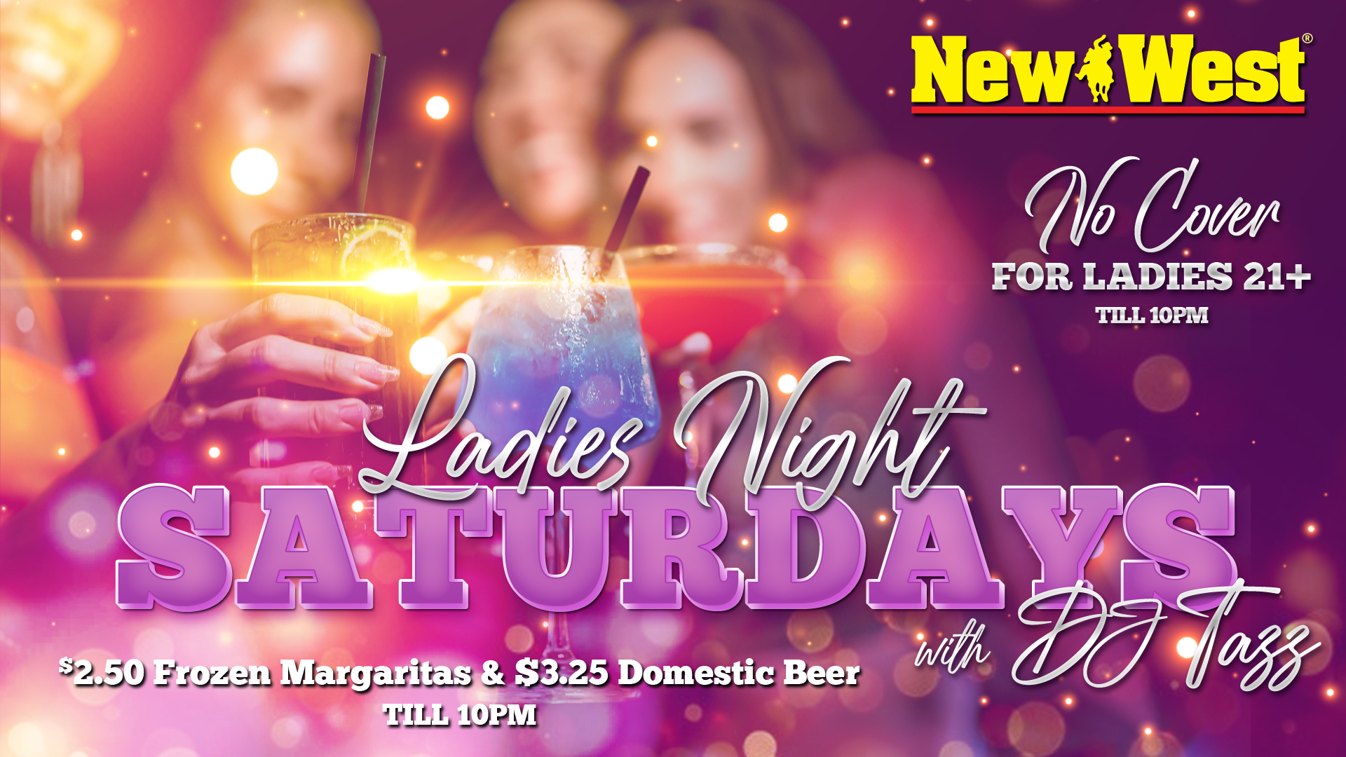 Ladies Night Saturdays with DJ Tazz